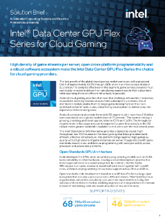 인텔® Data Center GPU Flex 시리즈 - 클라우드 게이밍 솔루션 개요